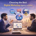 How to Choose the Best Digital Marketing Agency in Dubai