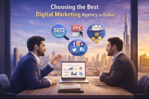 How to Choose the Best Digital Marketing Agency in Dubai