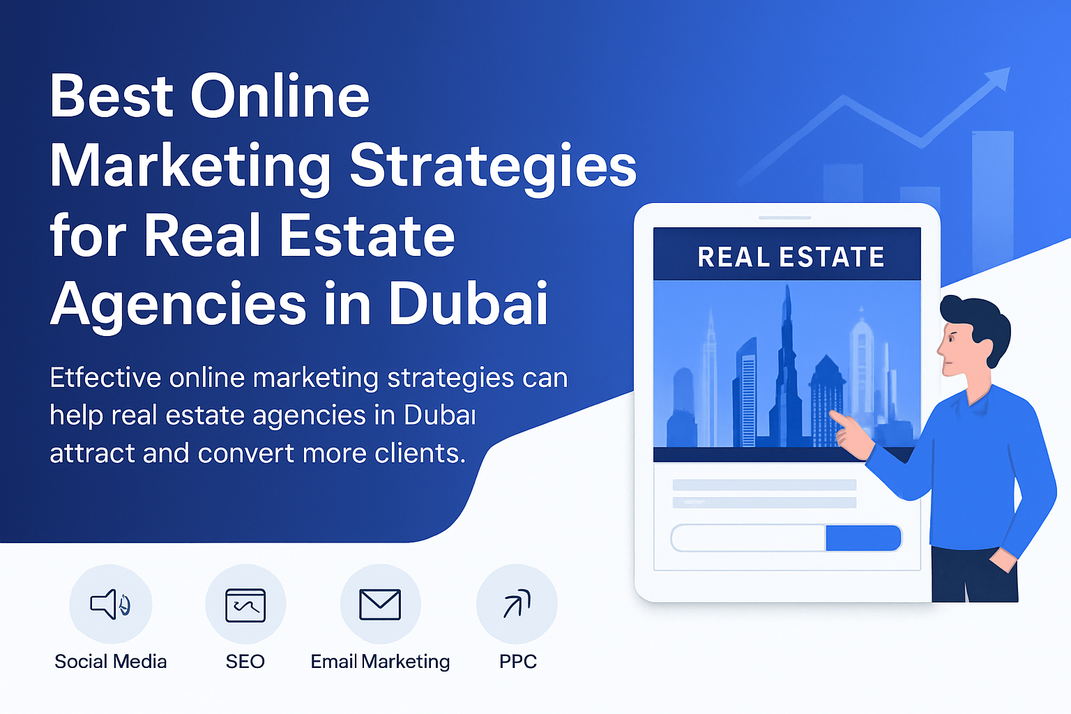 Online marketing strategies for real estate agencies in Dubai cityscape