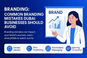 Dubai business branding mistakes to avoid