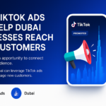 Dubai business marketing with TikTok ads on mobile devices