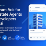 Dubai real estate Instagram ads for agents and developers