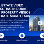 Dubai real estate video marketing showcasing luxury property video tour