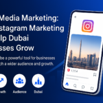 Dubai business using Instagram marketing for growth