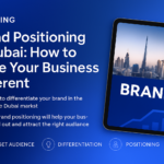 Brand positioning strategy for Dubai business differentiation