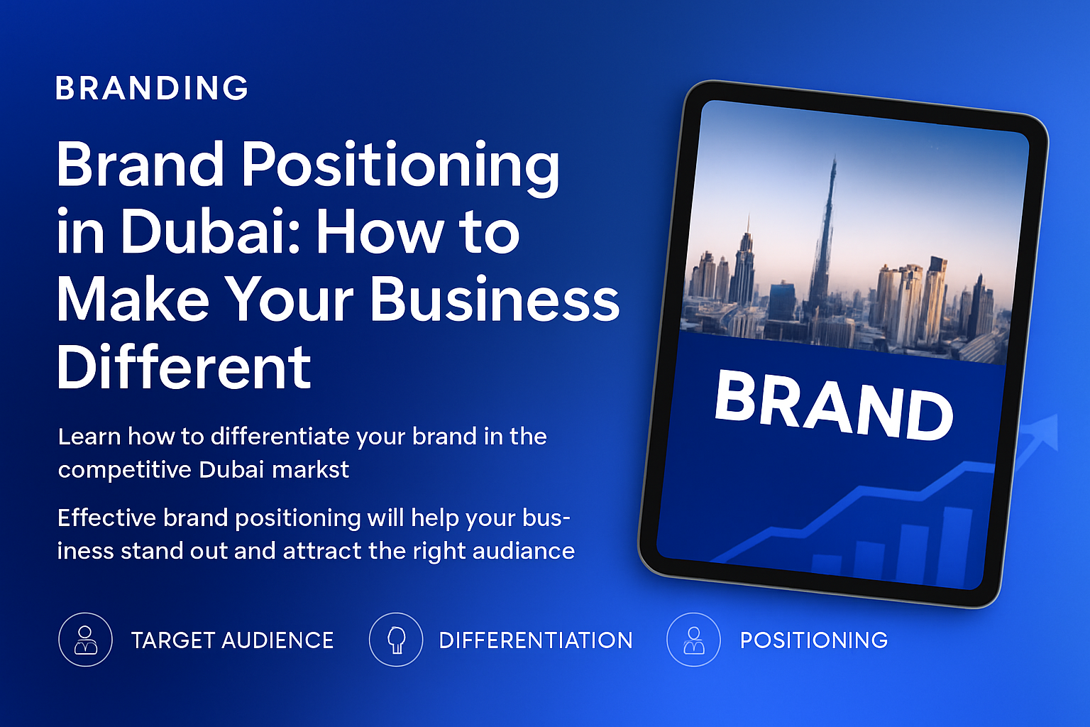 Brand positioning strategy for Dubai business differentiation
