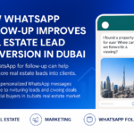 Dubai real estate agent following up leads via WhatsApp on smartphone
