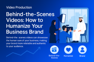 Video Production: Behind-the-Scenes Videos: How to Humanize Your Business Brand